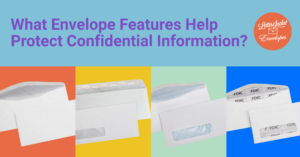 What Envelope Features Help Protect Confidential Information?